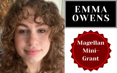 Emma Owens Receives Additional Grant Funding from a Magellan Mini-Grant!