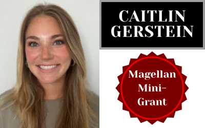 Caitlin Gerstein Receives a Magellan Mini-Grant!   
