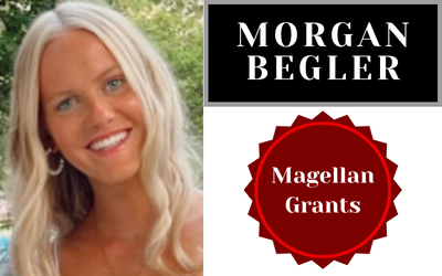 Morgan Begler Receives Magellan Scholar AND Magellan Galen Grants!